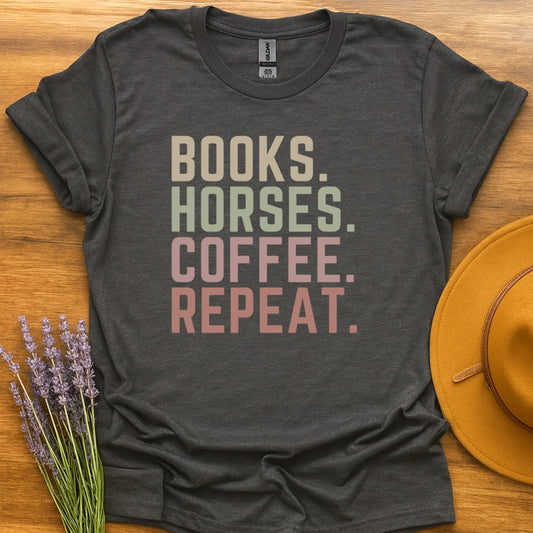 Books. Coffee. Horses. Repeat.