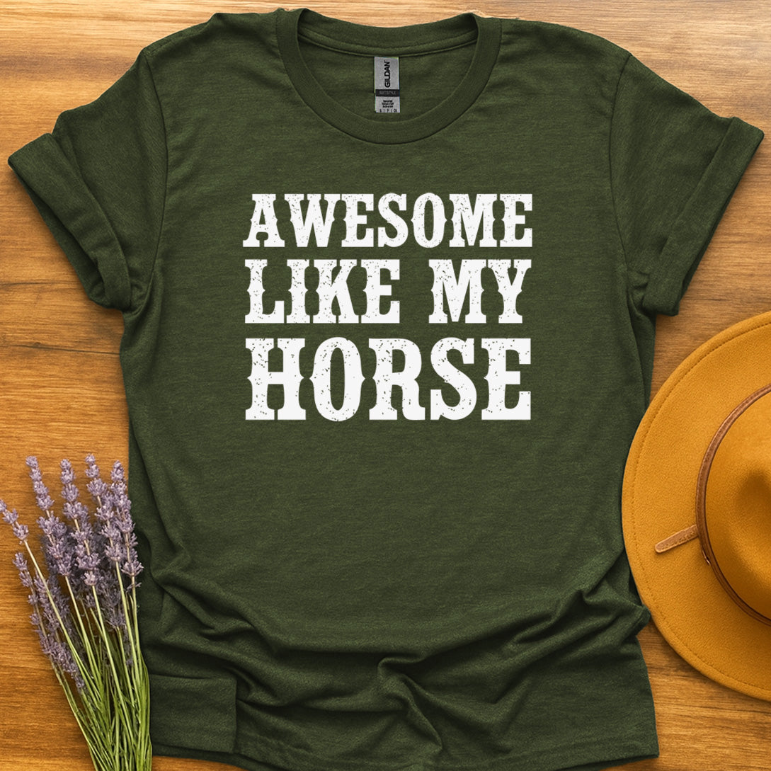 Awesome Like My Horse
