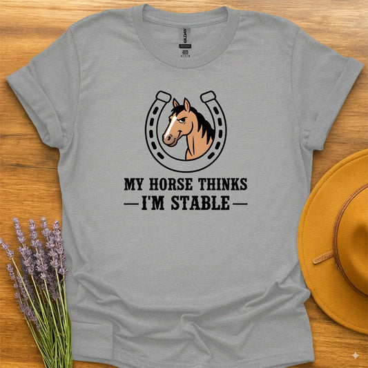 My Horse Thinks I'm Stable