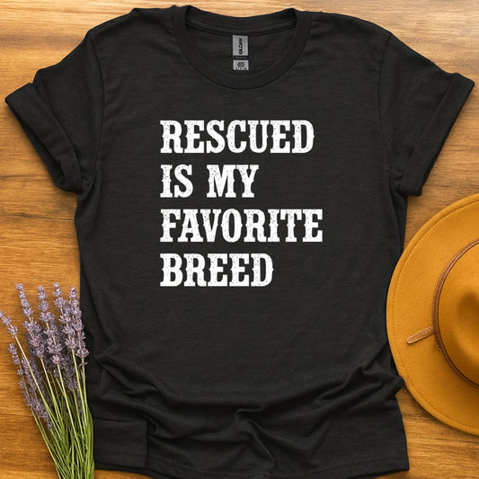 Rescued Is My Favorite Breed