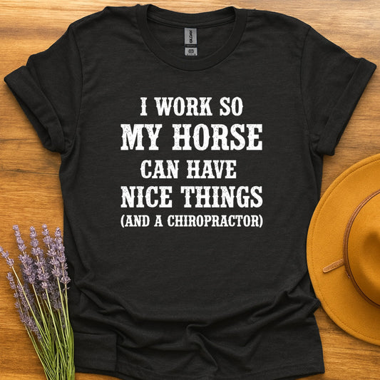 Work So My Horse...