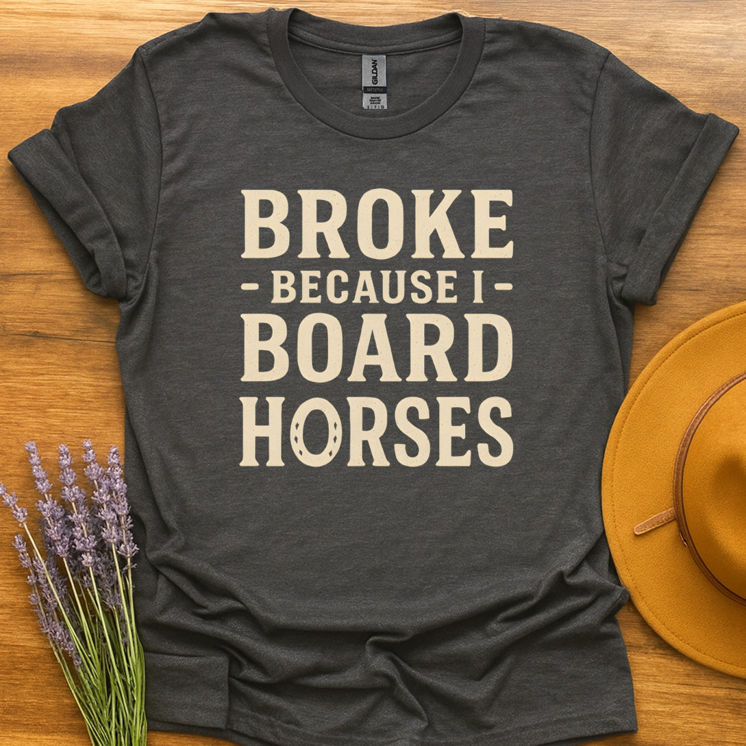 Broke by Boarding Horses