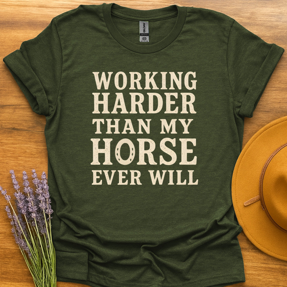Working Harder Than My Horse