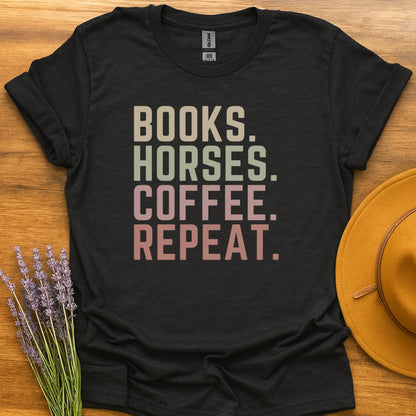 Books. Coffee. Horses. Repeat.