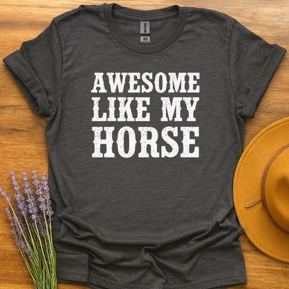 Awesome Like My Horse
