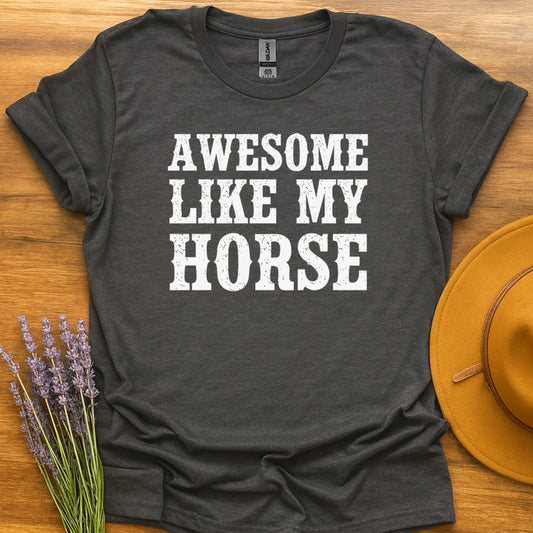 Awesome Like My Horse