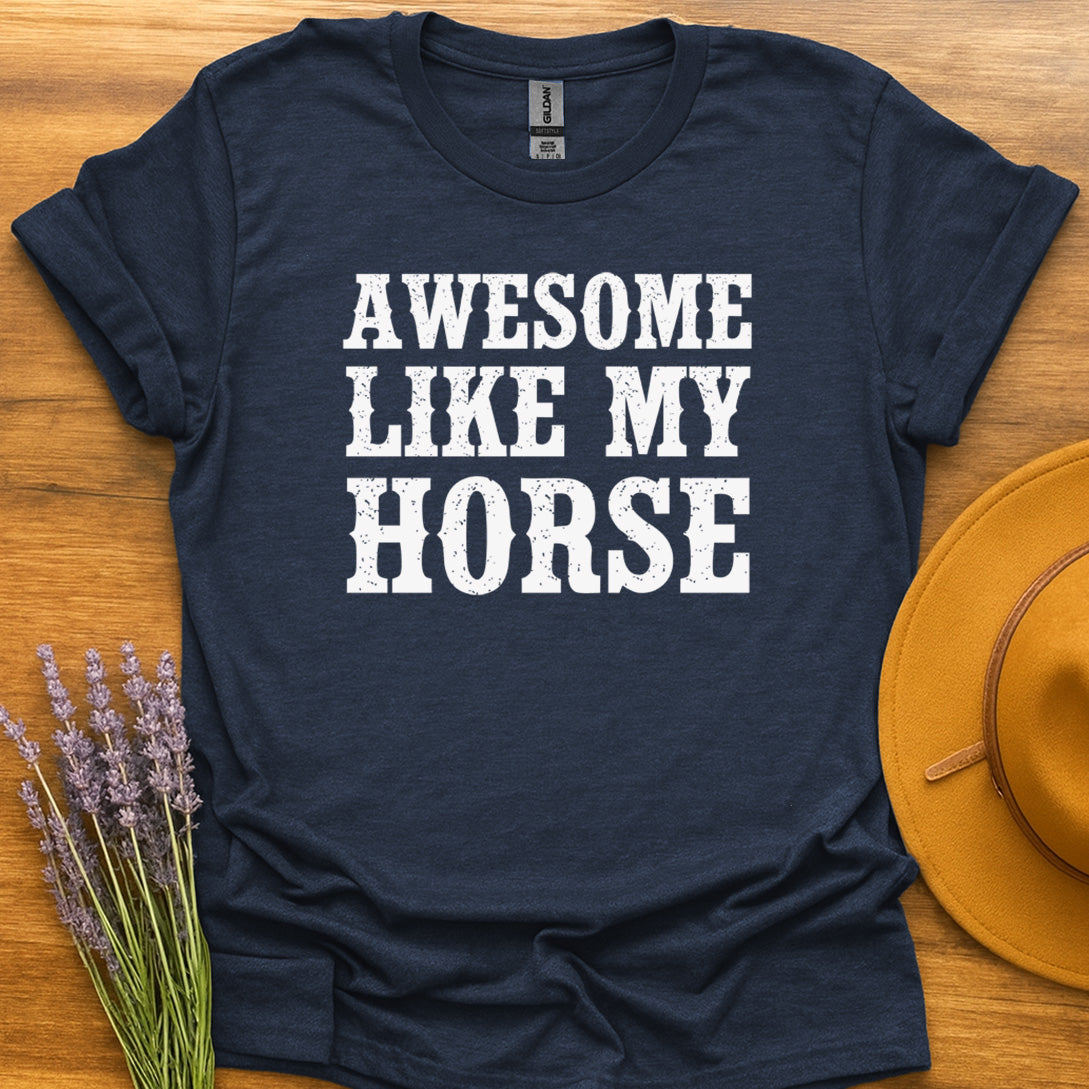 Awesome Like My Horse
