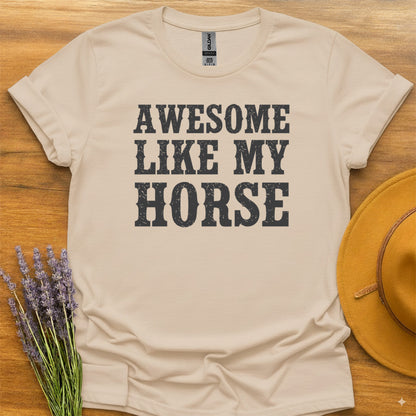 Awesome Like My Horse