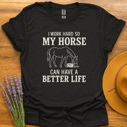 Better Life For My Horse