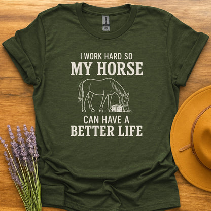 Better Life For My Horse