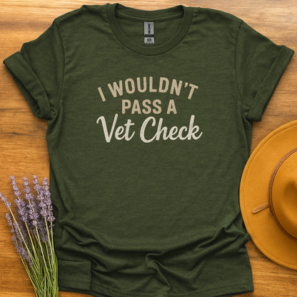 Couldn't Pass Vet Check