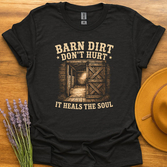 Barn Dirt Don't Hurt