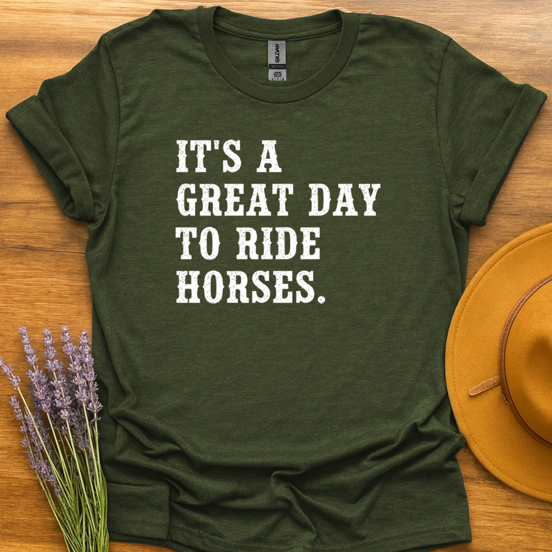 Great Day To Ride Horses