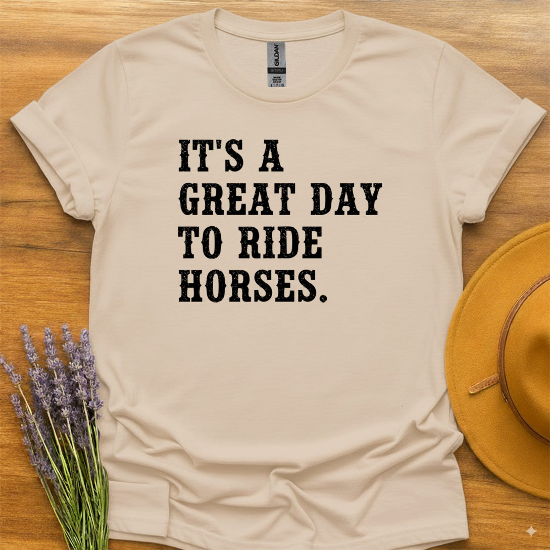 Great Day To Ride Horses