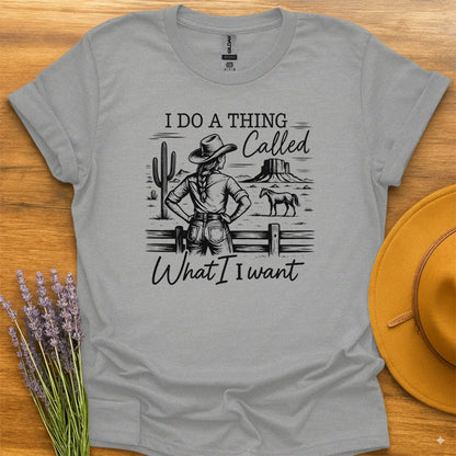 I Do What I Want