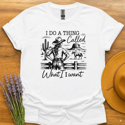I Do What I Want