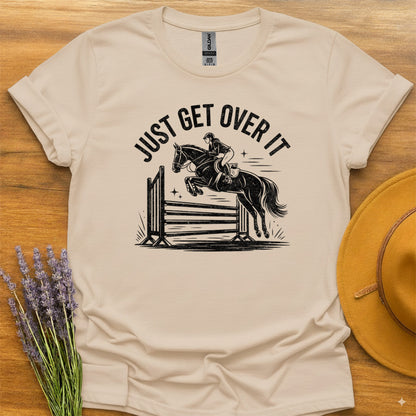 Just Get Over It