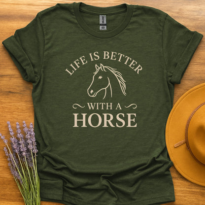 Life Is Better With Horse