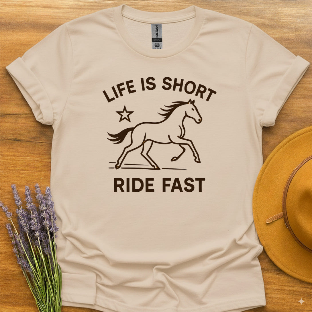 Life Is Short Ride Fast