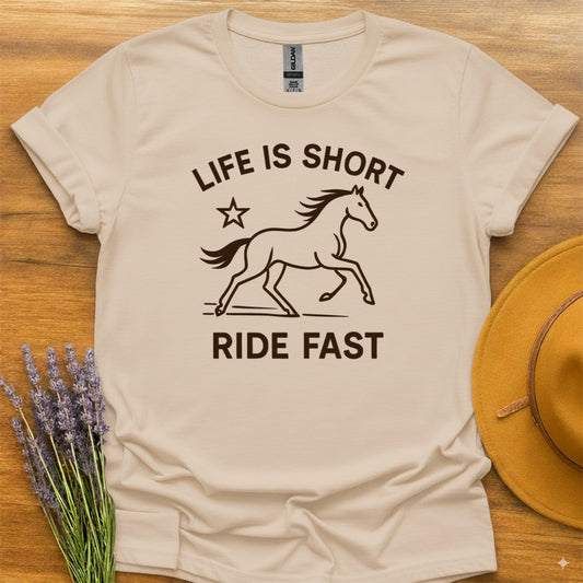 Life Is Short Ride Fast